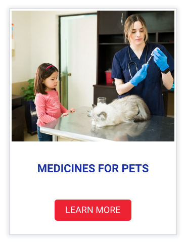 MEDICINES FOR PETS LEARN MORE