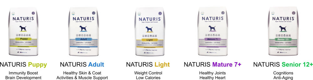 NATURIS Puppy Immunity Boost  Brain Development NATURIS Adult Healthy Skin & Coat Activities & Muscle Support NATURIS Light Weight Control Low Calories NATURIS Mature 7+ Healthy Joints Healthy Heart NATURIS Senior 12+ Cognitions Anti-Aging